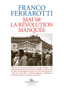 Mai ’68. La révolution manquée