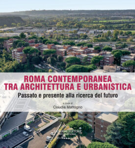 Roma contemporanea tra architettura e urbanistica