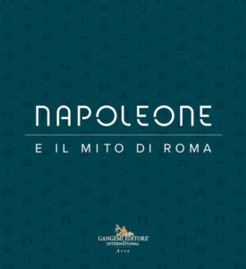 Napoleone e il mito di Roma