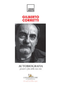 Gilberto Corretti. Autobiografia