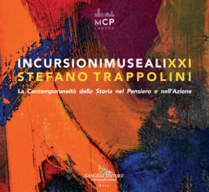 Incursioni Museali XXI. Stefano Trappolini