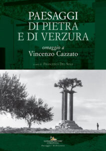 Paesaggi di pietra e di verzura