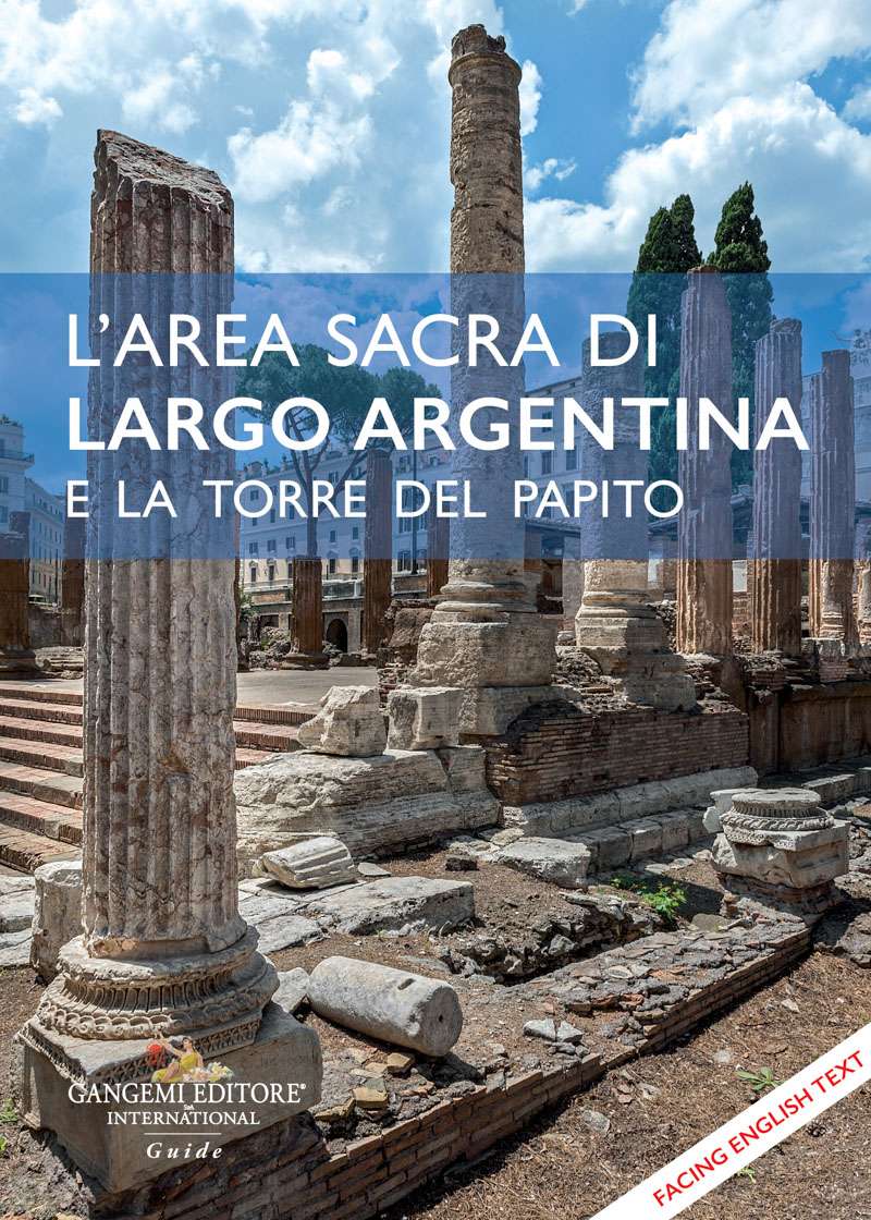 L'area sacra di Largo Argentina / The sacred area of Largo Argentina