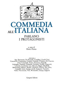 Commedia all’Italiana, parlano i protagonisti