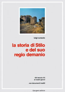 La storia di Stilo e del suo Regio Demanio