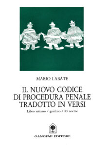 Il nuovo codice di procedura penale tradotto in versi