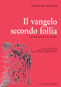 Il vangelo secondo follia