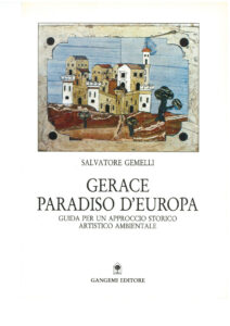 Gerace paradiso d’Europa