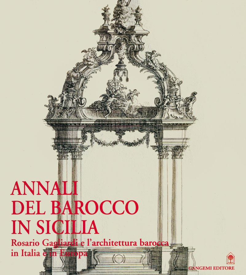 Rosario Gagliardi e l'architettura barocca in Italia e in Europa