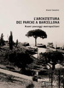 L’architettura dei Parchi a Barcellona