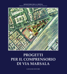 Progetto per il comprensorio di via Marsala a Roma