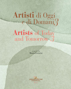 Artisti di Oggi e di Domani 3 / Artists of Today and Tomorrow 3