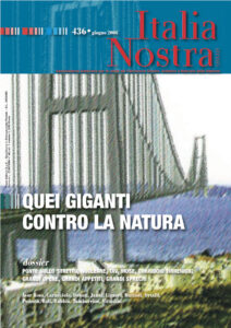 Italia Nostra 436/2008. Quei giganti contro la natura