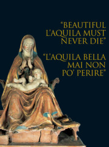 Beautiful L’Aquila must never die