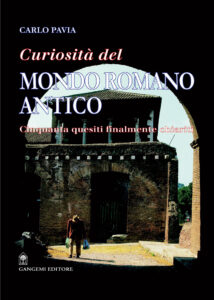 Curiosità del mondo romano antico