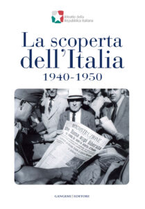 La scoperta dell’Italia 1940-1950