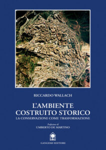 L’ambiente costruito storico