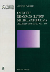 Cattolici e democrazia cristiana nell’Italia Repubblicana