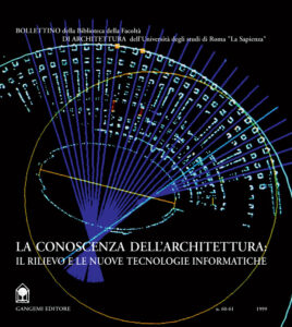 La conoscenza dell’architettura: il rilievo e le nuove tecnologie informatiche