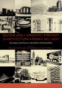 Guida agli archivi privati di architettura a Roma e nel Lazio