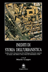 Inediti di storia dell’urbanistica