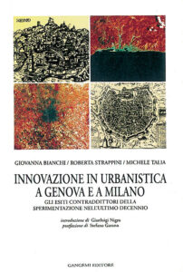 Innovazione in urbanistica a Genova e a Milano