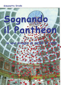 Sognando il Pantheon… in una pioggia di petali di rose