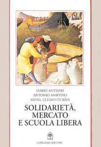 Solidarietà, mercato e scuola libera