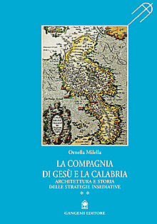 La compagnia di Gesù e la Calabria (vol I)