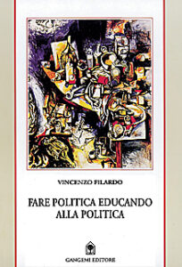 Fare politica educando alla politica