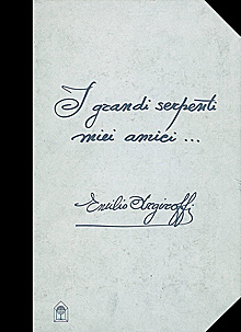 I grandi serpenti miei amici...