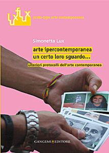 Arte ipercontemporanea – un certo loro sguardo…