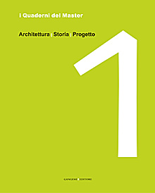 Quaderni del Master 1. Architettura Storia Progetto